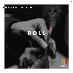Ankker, M.K.D - Roll (Extended Mix)