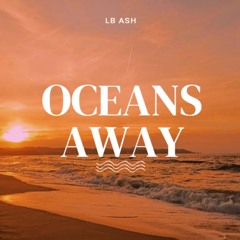 Oceans Away