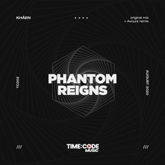 Khåen - Phantom Reigns (Avoure Remix)
