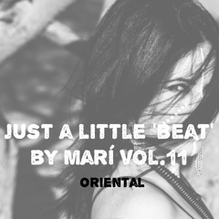 Just a little 'BEAT' by Mari Vol.11 // ORIENTAL