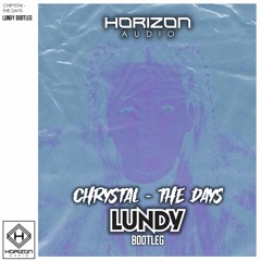 CHRYSTAL - THE DAYS (LUNDY REMIX) [FREE D/L].wav