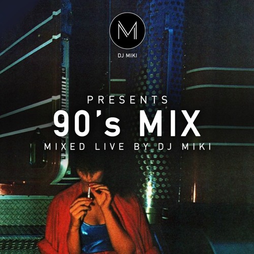 90's Dance Mix - DJ Miki