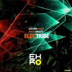 Steven Kass, Nico Aristy - Electribe (Original Mix)