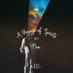 A Voyage of Spirits by Pan. ⚗ VOS 100