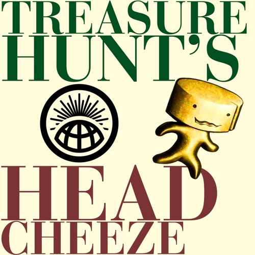 Treasure Hunt's Head Cheeze