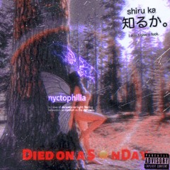 Died on a Sunday ft. ChaZ OFT(pro. KXLDdiene)