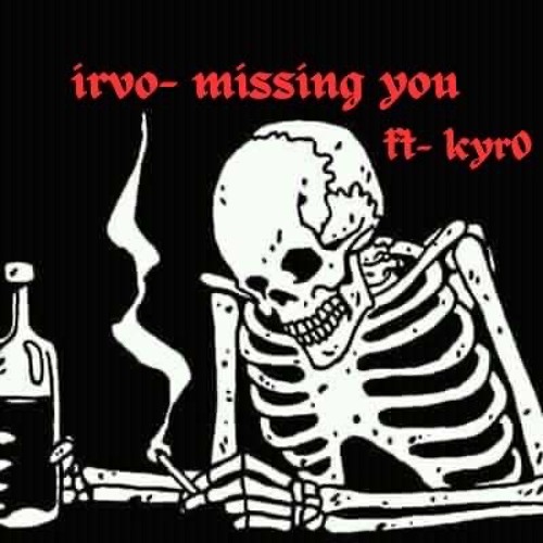 Irvo x kyro - Missing You