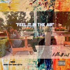 Feel It In The Air - FittedKiid