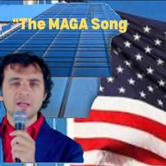 "The Maga Song"