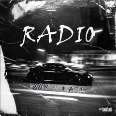 Way - Radio ft.Kael (Prod.FXN x SEYNO)