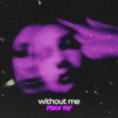 DYNOX - WITHOUT ME
