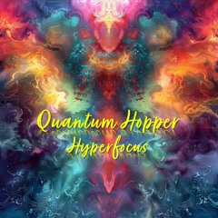 Quantum Hopper - Hyperfocus (No Master)