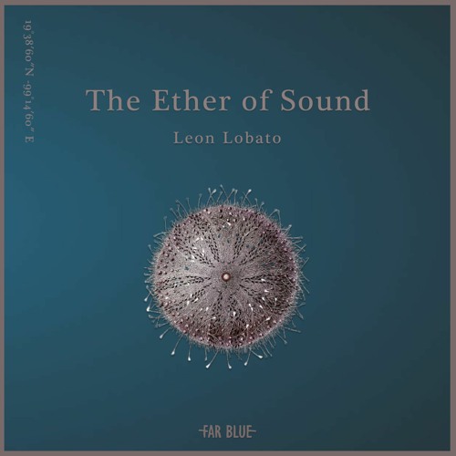 A Far Blue concept by Leon Lobato - 'The Ether of Sound'