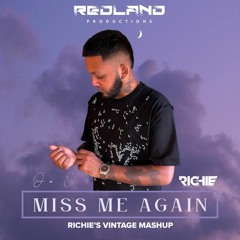 Miss Me Again [Richie's VIntage Mashup]