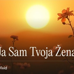 Ja Sam Tvoja Žena