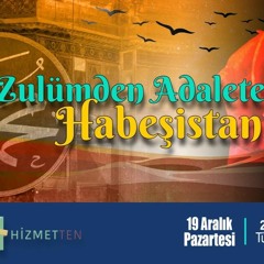 14.BÖLÜM ''Zulümden Adalete Göç Habeşistan'' - GÖNÜLLERİN EFENDİSİ