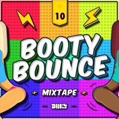 Booty Bounce Mixtape #10 | SPECIAL