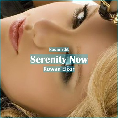 Rowan Elixir - Serenity Now [ Deep House Music]