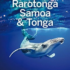 [Free] EBOOK 📪 Lonely Planet Rarotonga, Samoa & Tonga (Travel Guide) by  Lonely Plan