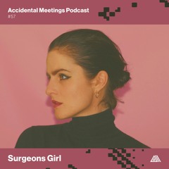 AM Podcast #58 - Surgeons Girl