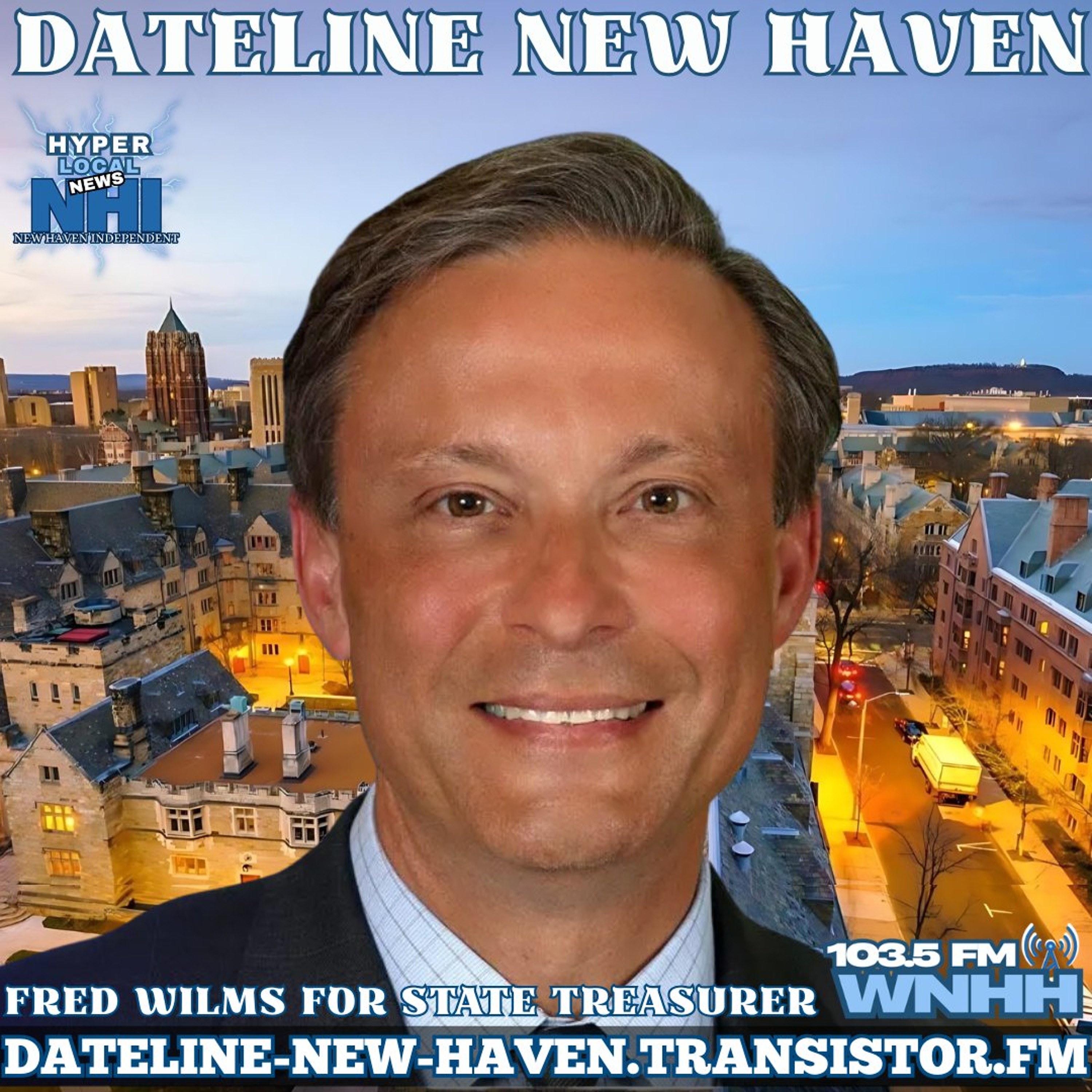 Dateline New Haven: GOP State Treasurer Candidate Fred Wilms episode artwork