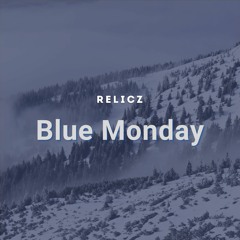 Blue Monday [FREE DOWNLOAD]