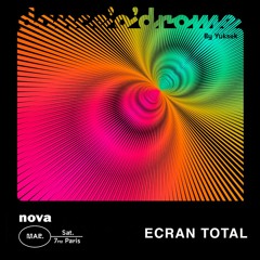 DANCE'o'DROME S2 #39 - GUEST: ECRAN TOTAL