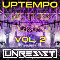 UPTEMPO IS THE TEMPO #Vol. 2 | by Unrresist