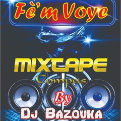 FEM VOYE MIXTAPE COMPAS PART1