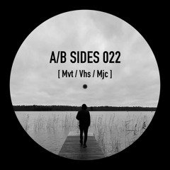 PREMIERE: A/B Sides 022 - Mjc