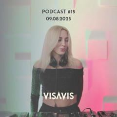 Podcast #15 Top Organic & Afro House tracks July 2025 by Visavis Dj (09.08.25)