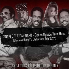 Snap! & The Gap Band - Oops Upside Your Head (Clemens Rumpf's Remix Edit 2021) Snipped