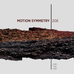 Container Podcast [208] Motion Symmetry