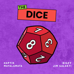The Dice (feat. Jim Galakti)