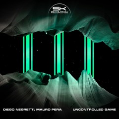 Diego Negretti& Mauro Pera- Uncontrolled Game