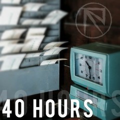 40 Hours