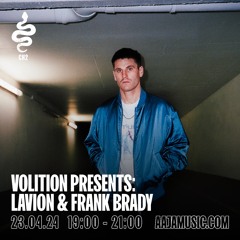 Volition presents: Lavion & Frank Brady - Aaja Channel 2 - 23 04 24