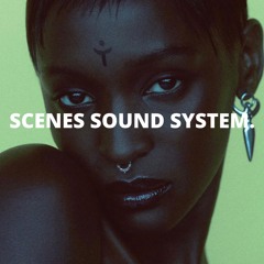SCENES SOUND SYSTEM