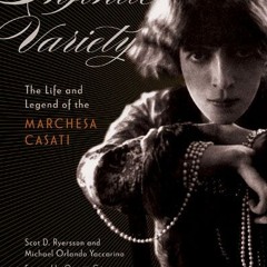 “I want to be a living work of art”: On the Marchesa Luisa Casati