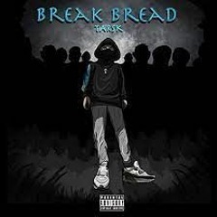 Tarsk - Break Bread