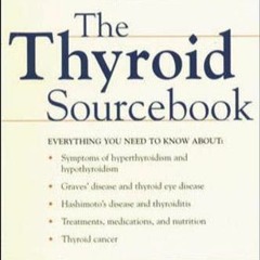 Read⚡ebook✔[PDF] The Thyroid Sourcebook