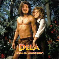DELA (Deja Gu Disco Edit)