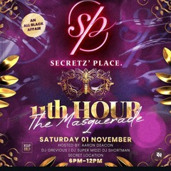 ITSDJSHORTMAN X ITSDJVIBES : SECRETZ ' PLACE