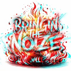 Bringin' The Noize (Fiyahh) [Final Master]