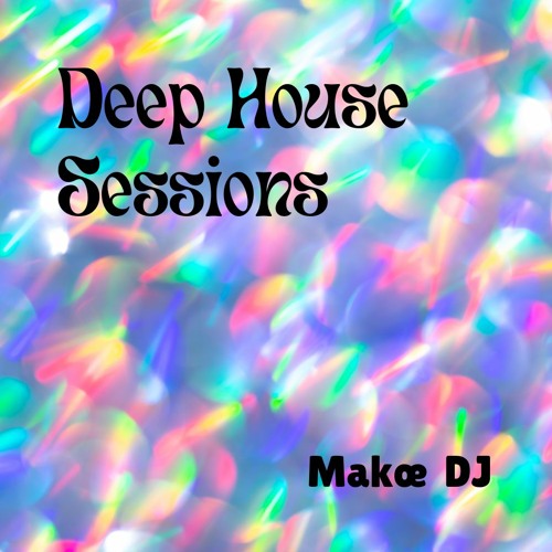 Deep House Sessions