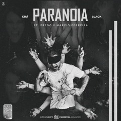 Paranóia (feat. Fredo & Márcio Ferreira)