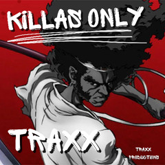 Killas Only
