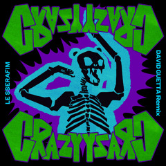 CRAZY (David Guetta Remix)