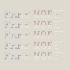 Free Money. Egomericana.