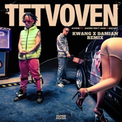 TETVOVEN - Wxrde ft Andree Right Hand ft MACHIOT (KWANG X DAMIAN REMIX)